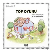 Top Oyunu - Üç Kuzucuk - 5 - Ayla Çınaroğlu - Nota Bene Yayınları