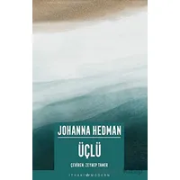 Üçlü - Johanna Hedman - İthaki Yayınları
