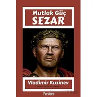 Sezar - Vladimir Kuzinev - Parşömen Yayınları