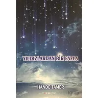 Yıldızlardan Bir Fazla - Hande Tamer - Ay Yayınları