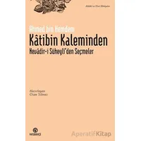 Katibin Kaleminden - Ahmed bin Hemdem Kethüda - Hasbahçe