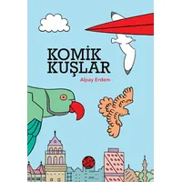 Komik Kuşlar - Alpay Erdem - Süpersonik Komiks
