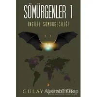 Sömürgenler 1 - Gülay Güngör - Cinius Yayınları