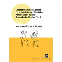 Sedanter Bayanlarda Zumba Egzersizlerinin Aort Elastikiyet Parametreleri ve Bazı Biomarkerlar Üzerin