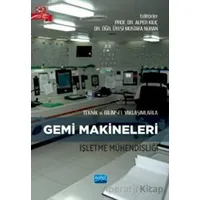Teknik ve Bilimsel Yaklaşımlarla Gemi Makineleri İşletme Mühendisliği
