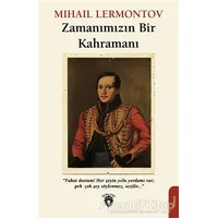 Zamanımızın Bir Kahramanı - Mihail Lermontov - Dorlion Yayınları