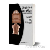 Düşünce Durakları - Balkan Naci İslimyeli - Epsilon Yayınevi
