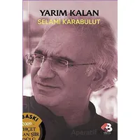 Yarım Kalan - Selami Karabulut - Klaros Yayınları