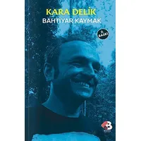 Kara Delik - Bahtiyar Kaymak - Klaros Yayınları