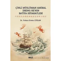 Çinli Müslüman Amiral Zheng Henın Batıya Seyahatleri - Fatma Ecem Ceylan - Gece Kitaplığı