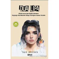 Dua Lipa - Sue Brown - Gece Kitaplığı