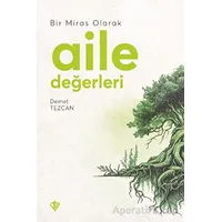 Bir Miras Olarak Aile Değerleri - Demet Tezcan - Türkiye Diyanet Vakfı Yayınları