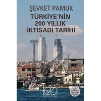 Türkiyenin 200 Yıllık İktisadi Tarihi - Şevket Pamuk - İş Bankası Kültür Yayınları