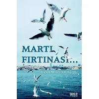 Martı Fırtınası - Özlem Gündoğdu - Gece Kitaplığı