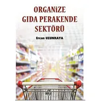 Organize Gıda Perakende Sektörü - Ercan Uzunkaya - Gece Kitaplığı