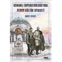 Osmanlı İmparatorluğu’nda Alman Kültür Siyaseti - Ahmet Asker - Gece Kitaplığı