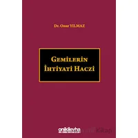 Gemilerin İhtiyati Haczi - Onur Yılmaz - On İki Levha Yayınları