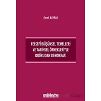 Felsefi/Düşünsel Temelleri ve Tarihsel Örnekleriyle Doğrudan Demokrasi