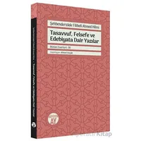 Şehbenderzade Filibeli Ahmed Hilmi - Tasavvuf, Felsefe ve Edebiyata Dair Yazılar