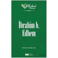 İbrahim B. Edhem - Nebevi Varisler 19 - Mehmet Nurullah Aydın - Siyer Yayınları