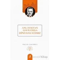Anlayıştan Davranışa Dini Hayatımız - Celal Kırca - Fecr Yayınları