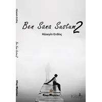Ben Sana Sustum 2 - Hüseyin Erdinç - Kitap Müptelası Yayınları