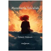 Masallarla Yolculuk - Özlem Yıldırım - Yeni İnsan Yayınevi