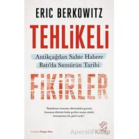 Tehlikeli Fikirler: Antikçağdan Sahte Habere Batıda Sansürün Kısa Tarihi