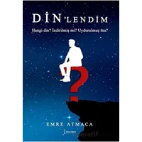 Din’lendim - Emre Atmaca - İkinci Adam Yayınları