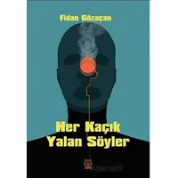 Her Kaçık Yalan Söyler - Fidan Gözaçan - Luna Yayınları