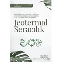 Jeotermal Seracılık - Ayaz Yusuf Altın - Astana Yayınları