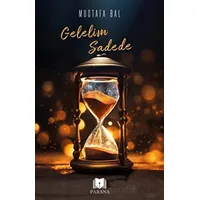 Gelelim Sadede - Mustafa Bal - Parana Yayınları