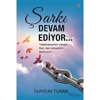 Şarkı Devam Ediyor - Dursun Turan - Cinius Yayınları