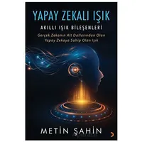 Yapay Zekalı Işık - Metin Şahin - Cinius Yayınları