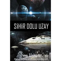 Sihir Dolu Uzay - Lina Alshana - Cinius Yayınları