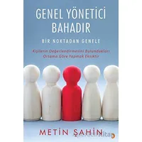 Genel Yönetici Bahadır - Metin Şahin - Cinius Yayınları