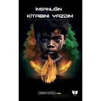 İnsanlığın Kitabını Yazdım - Canan Sergül - Ateş Yayınları