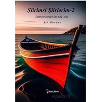 Şiirimsi Şiirlerim - 2 - Ali Havare - İkinci Adam Yayınları
