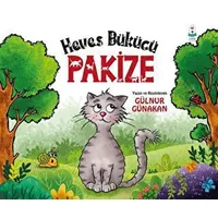 Heves Bükücü Pakize - Gülnur Günakan - Luna Çocuk Yayınları