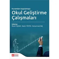 Kuramdan Uygulamaya Okul Geliştirme Çalışmaları - Kolektif - Pegem Akademi Yayıncılık