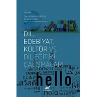 Dil, Edebiyat, Kültür ve Dil Eğitimi Çalışmaları - Suzan Deniz - Paradigma Akademi Yayınları
