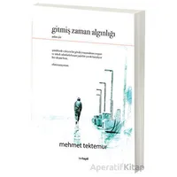 Gitmiş Zaman Algınlığı - Mehmet Tektemur - Hayal Yayınları