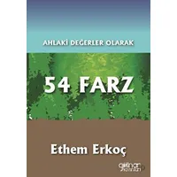 Ahlaki Değerler Olarak 54 Farz - Ethem Erkoç - Gülnar Yayınları