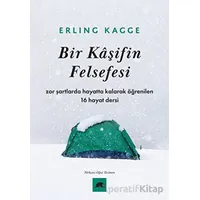 Bir Kaşifin Felsefesi - Erling Kagge - Kolektif Kitap