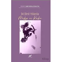 İki Binli Yıllarda Medya ve Kadın - Nalan Ova - Paradigma Akademi Yayınları