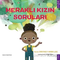 Meraklı Kızın Soruları - Britney Winn Lee - Sola Kidz
