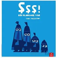 Şşş! Bir Planımız Var - Chris Haughton - Redhouse Kidz Yayınları