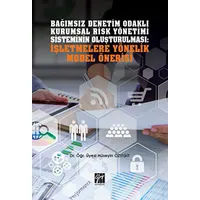 Bağımsız Denetim Odaklı Kurumsal Risk Yönetimi Sisteminin Oluşturulması: İşletmelere Yönelik Model Ö