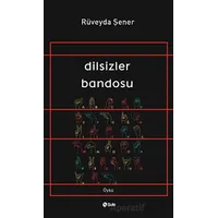 Dilsizler Bandosu - Rüveyda Şener - Şule Yayınları