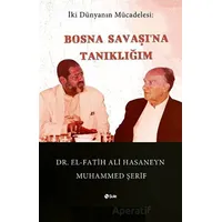 Bosna Savaşına Tanıklığım - Fatih Ali Hasaneyn Muhammed Şerif - Şule Yayınları